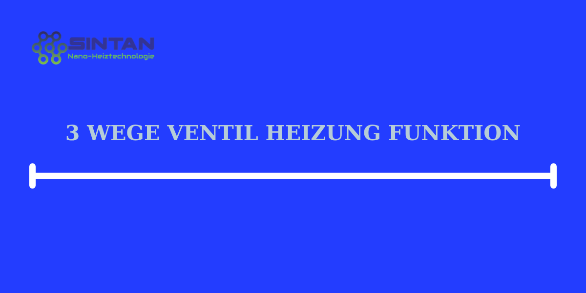 3 wege ventil heizung funktion