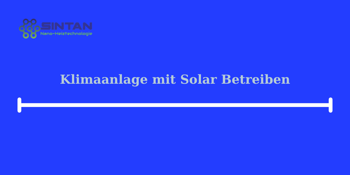 klimaanlage mit solar betreiben