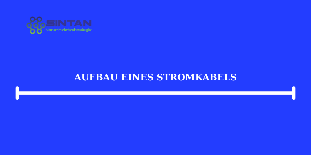 Aufbau eines Stromkabels