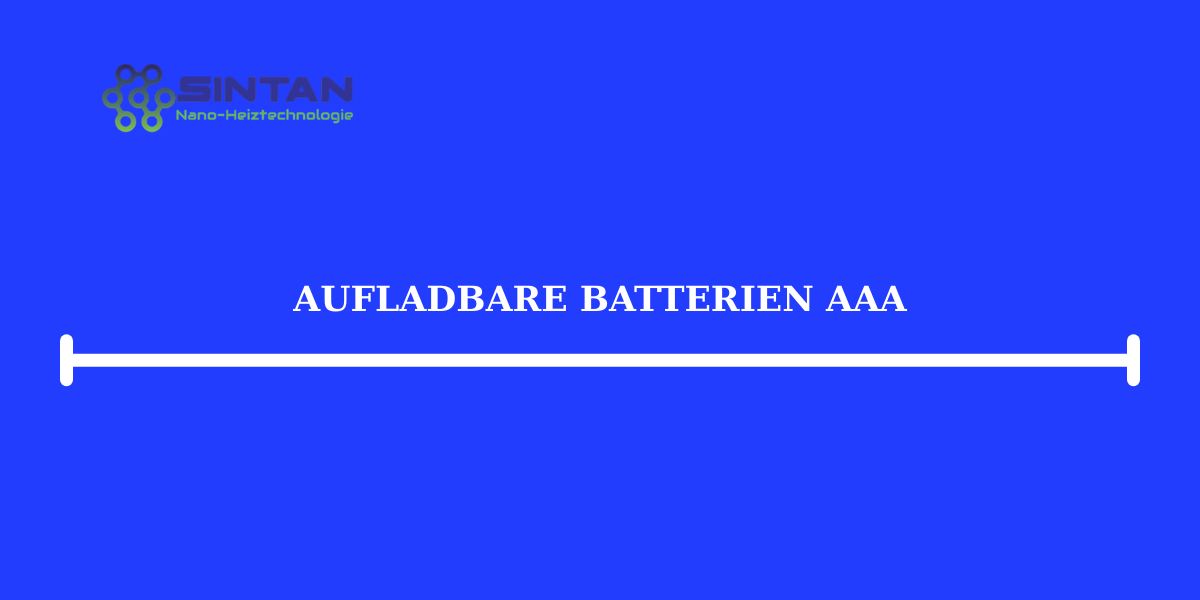 Aufladbare Batterien AAA