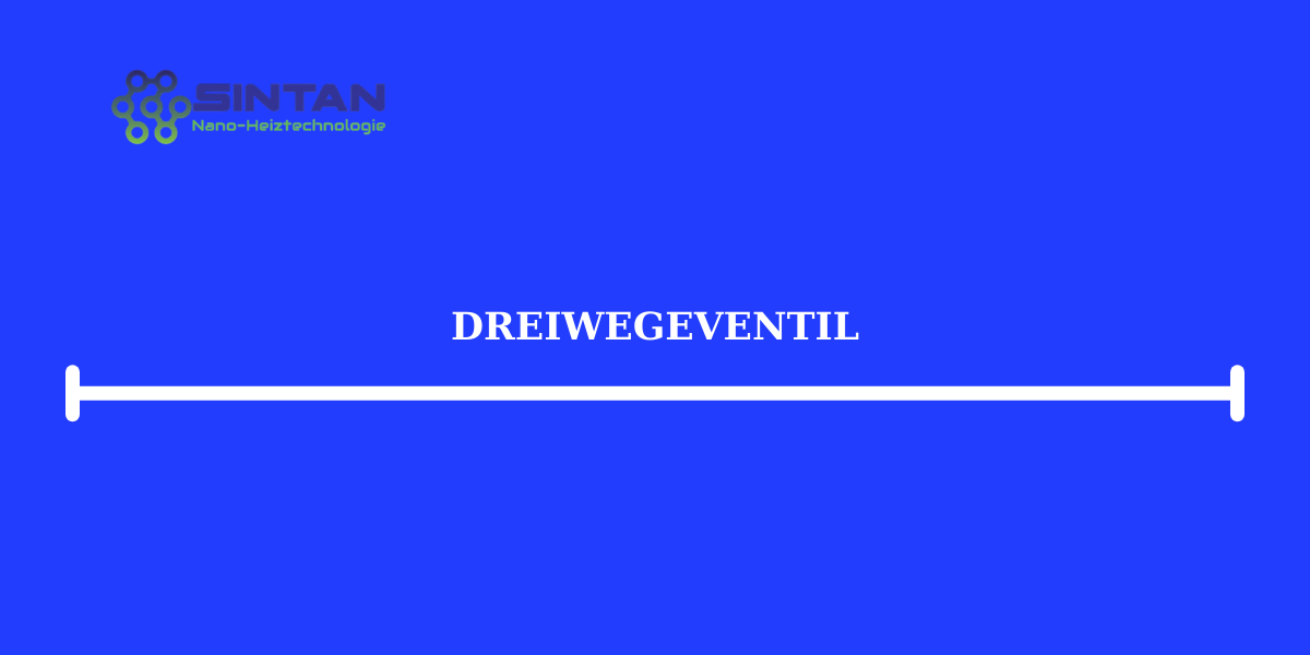 Dreiwegeventil