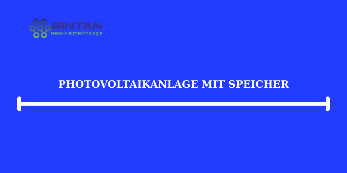 Photovoltaikanlage mit Speicher