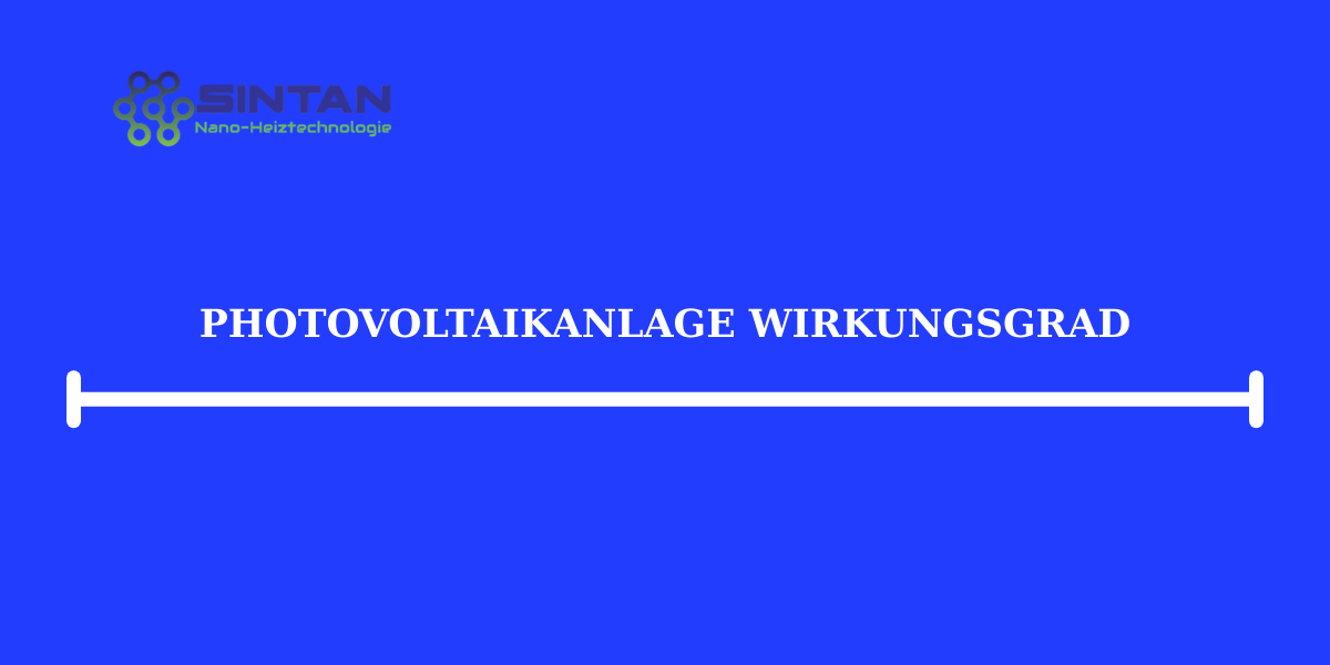Photovoltaikanlage Wirkungsgrad