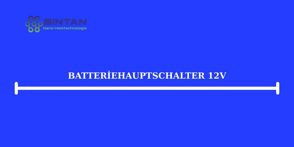 Batteriehauptschalter 12V