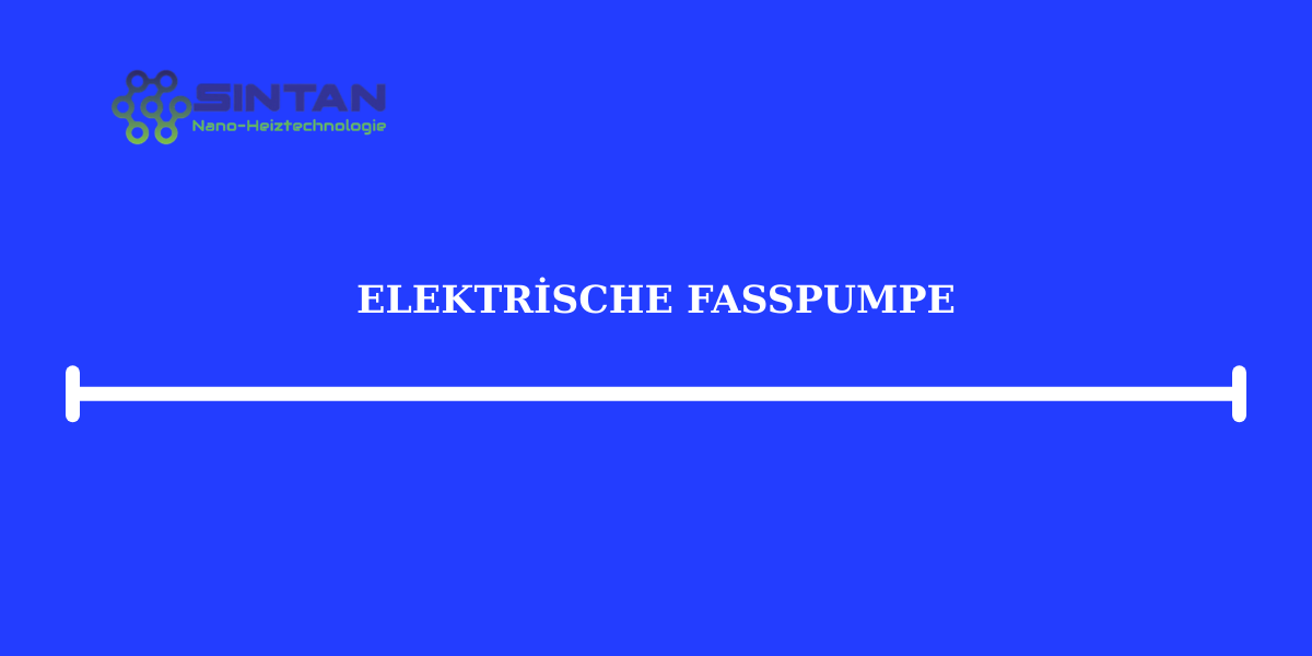 Elektrische Fasspumpe
