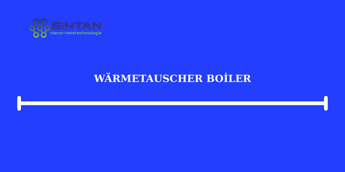 Wärmetauscher Boiler