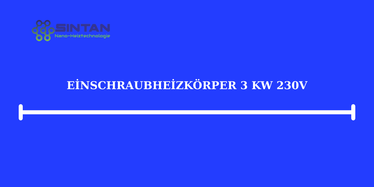 Einschraubheizkörper 3 kW 230V