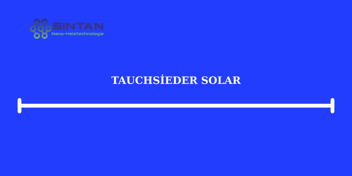 Tauchsieder Solar