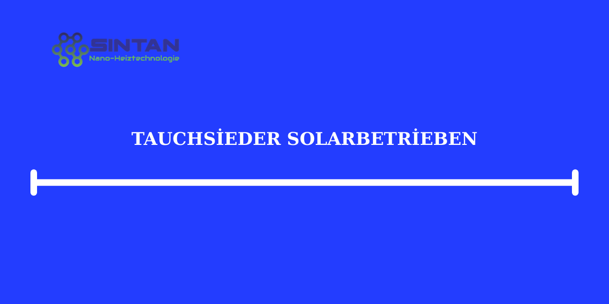 tauchsieder solarbetrieben