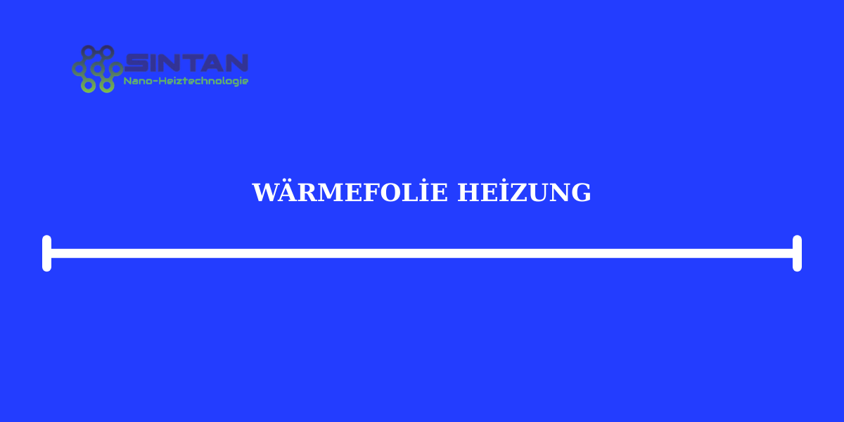 Wärmefolie Heizung