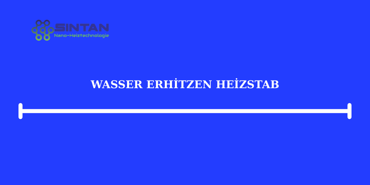 Wasser erhitzen Heizstab
