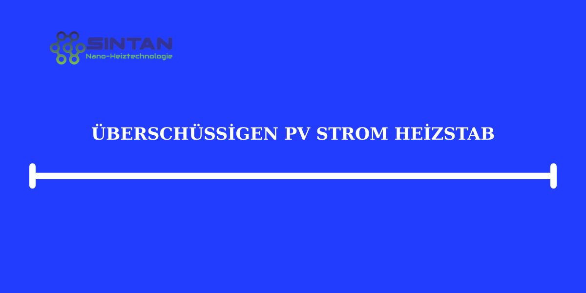 Überschüssigen PV Strom Heizstab