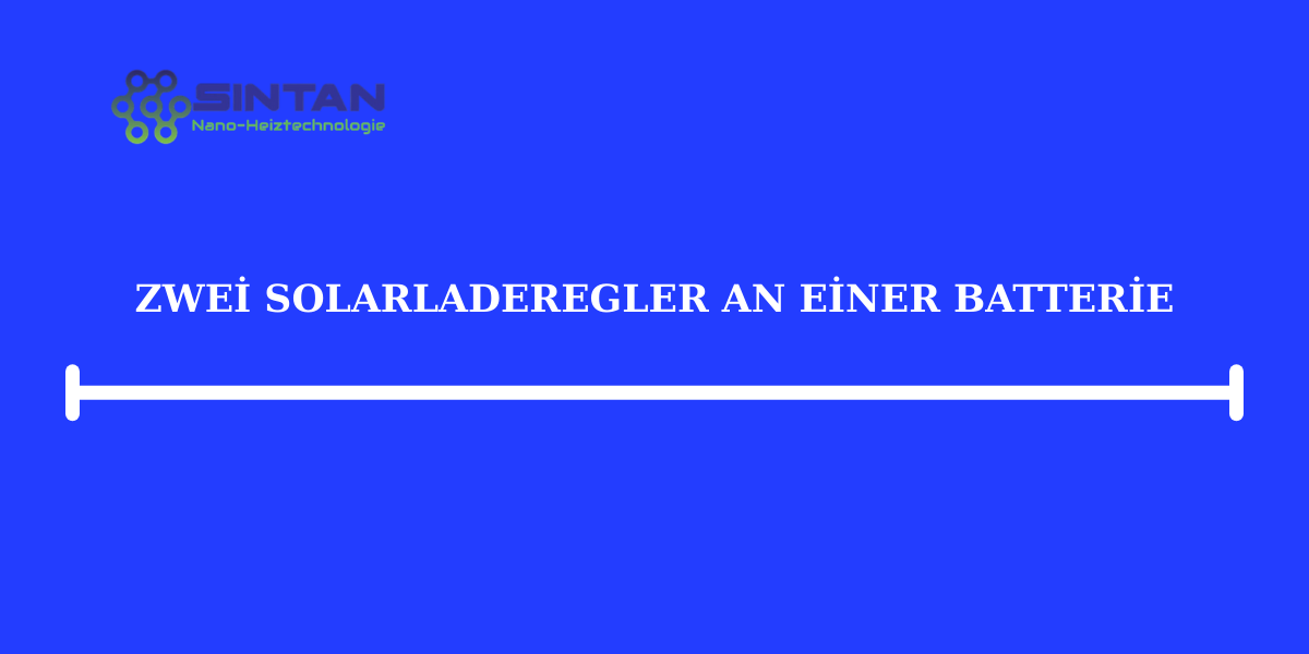 Zwei Solarladeregler an einer Batterie